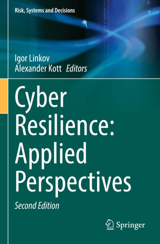 Cyber Resilience: Applied Perspectives