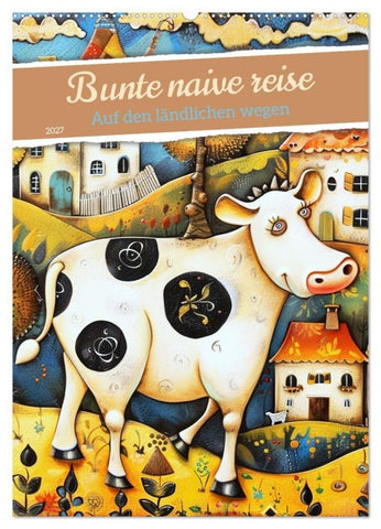Bunte naive reise (Wandkalender 2027 DIN A2 hoch), CALVENDO Monatskalender