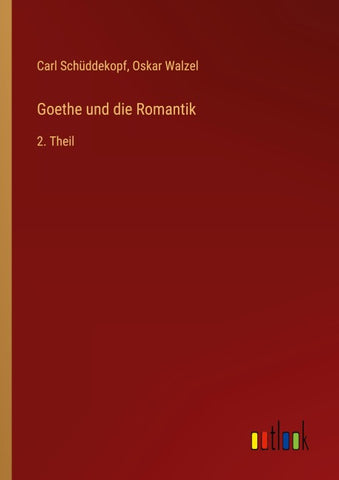 Goethe und die Romantik