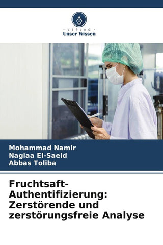 Fruchtsaft-Authentifizierung: Zerstörende und zerstörungsfreie Analyse