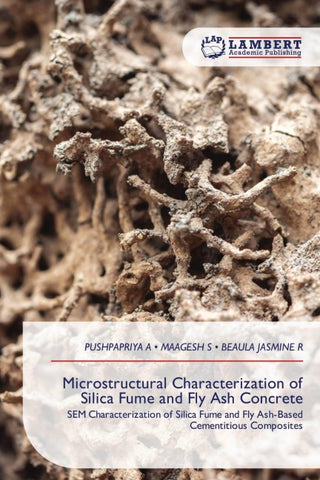 Microstructural Characterization of Silica Fume and Fly Ash Concrete