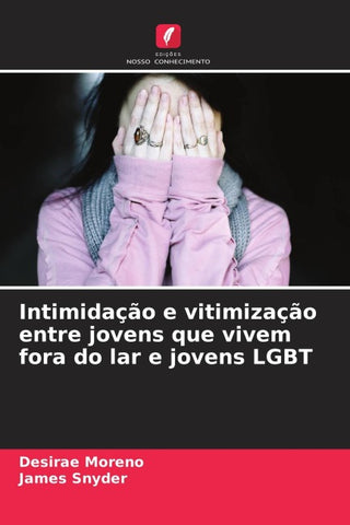 Intimidação e vitimização entre jovens que vivem fora do lar e jovens LGBT