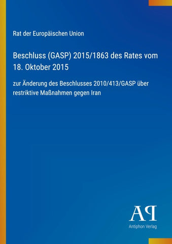 Beschluss (GASP) 2015/1863 des Rates vom 18. Oktober 2015