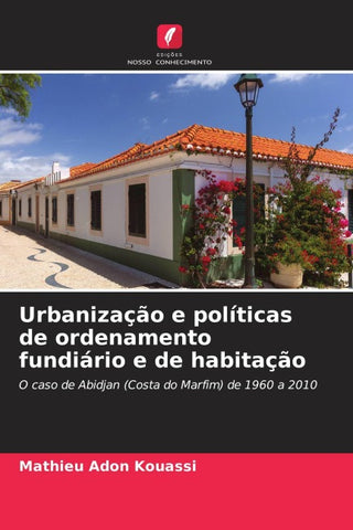 Urbanização e políticas de ordenamento fundiário e de habitação