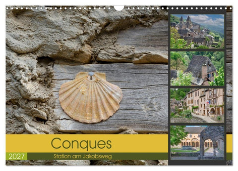 Conques ist eine wichtige Station am französischen Jakobsweg (Wandkalender 2027 DIN A3 quer), CALVENDO Monatskalender