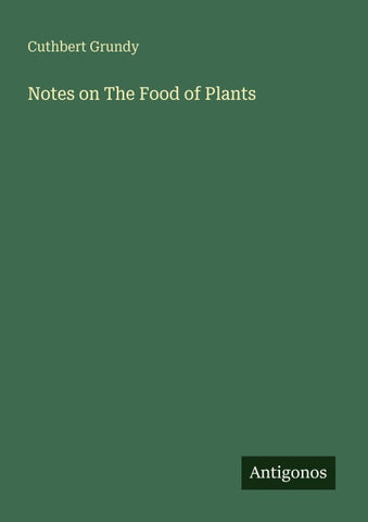 Notes on The Food of Plants