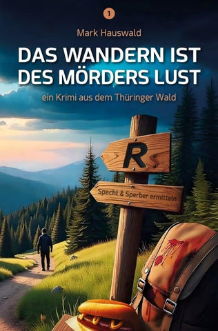 Das Wandern ist des Mörders Lust