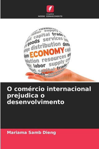 O comércio internacional prejudica o desenvolvimento