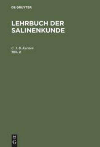 Lehrbuch der Salinenkunde. Teil 2