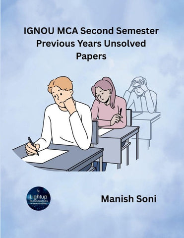 IGNOU MCA Second Semester Previous Years Unsolved Papers