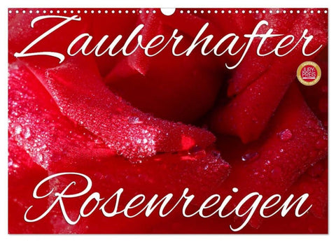 Zauberhafter Rosenreigen (Wandkalender 2027 DIN A3 quer), CALVENDO Monatskalender