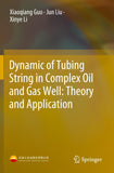 Dynamic of Tubing String in Complex Oil and Gas Well: Theory and Application