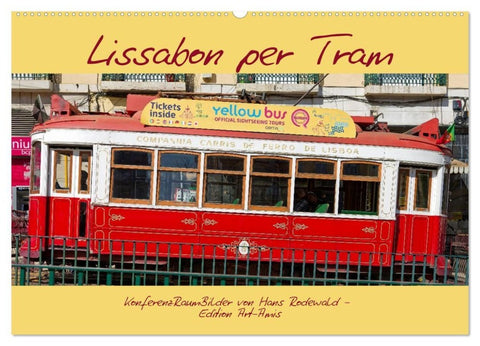 Lissabon per Tram (Wandkalender 2027 DIN A2 quer), CALVENDO Monatskalender