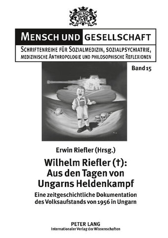 Wilhelm Riefler (†): Aus den Tagen von Ungarns Heldenkampf