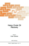 Heavy Crude Oil Recovery