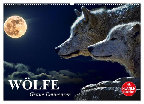 Wölfe. Graue Eminenzen (Wandkalender 2026 DIN A2 quer), CALVENDO Monatskalender