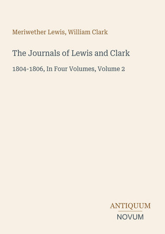 The Journals of Lewis and Clark