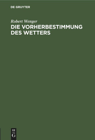 Die Vorherbestimmung des Wetters