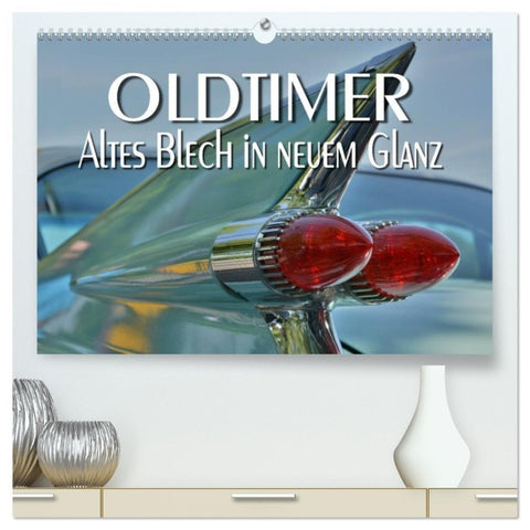 Oldtimer - Altes Blech in neuem Glanz (hochwertiger Premium Wandkalender 2026 DIN A2 quer), Kunstdruck in Hochglanz