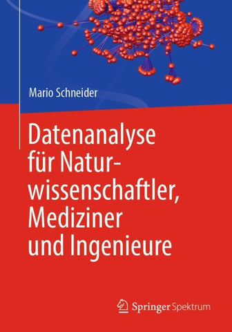Datenanalyse für Naturwissenschaftler, Mediziner und Ingenieure