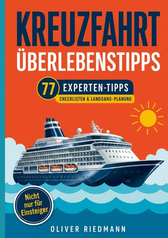 Kreuzfahrt Überlebenstipps für (Erst)kreuzfahrer