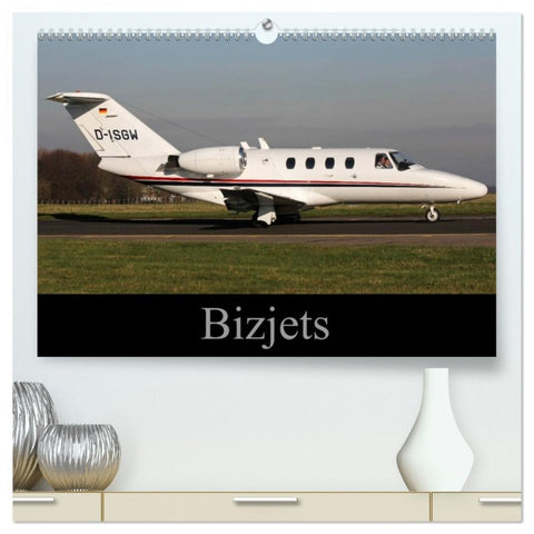 Bizjets (High Quality Premium Wall Calendar 2026 DIN A2 landscape),CALVENDO 12 Month Wall Calendar