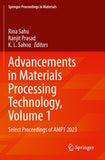 Advancements in Materials Processing Technology, Volume 1