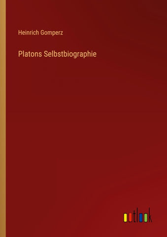 Platons Selbstbiographie