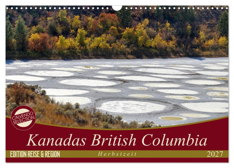 Kanadas British Columbia - Herbstzeit (Wandkalender 2027 DIN A3 quer), CALVENDO Monatskalender