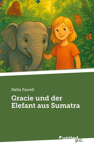 Gracie und der Elefant aus Sumatra