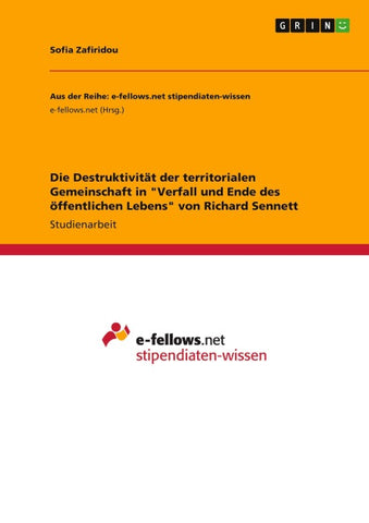 Die Destruktivität der territorialen Gemeinschaft in "Verfall und Ende des öffentlichen Lebens" von Richard Sennett
