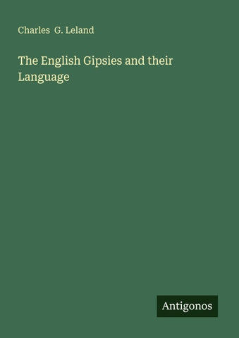 The English Gipsies and their Language