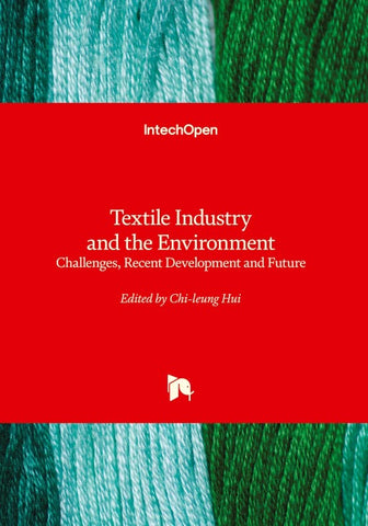 Textile Industry and the Environment - Challenges, Recent Development and Future