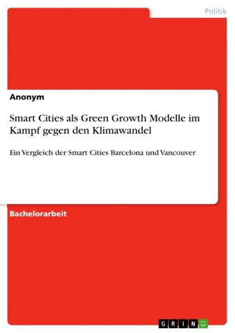 Smart Cities als Green Growth Modelle im Kampf gegen den Klimawandel