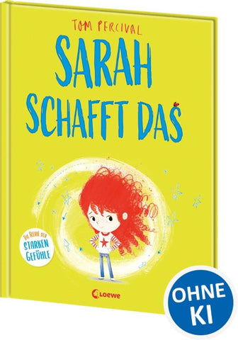 Sarah schafft das (Die Reihe der starken Gefühle)