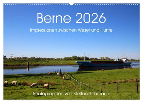 Berne 2026. Impressionen zwischen Weser und Hunte (Wandkalender 2026 DIN A2 quer), CALVENDO Monatskalender