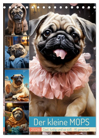 Der kleine Mops (Tischkalender 2026 DIN A5 hoch), CALVENDO Monatskalender