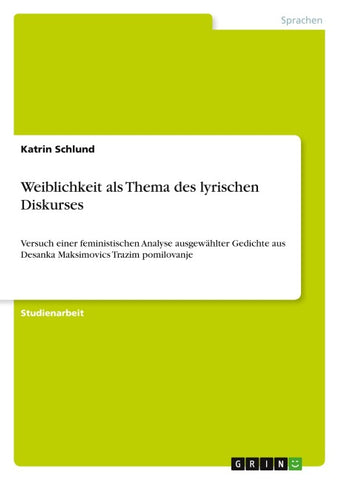 Weiblichkeit als Thema des lyrischen Diskurses