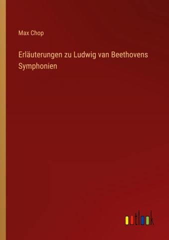 Erläuterungen zu Ludwig van Beethovens Symphonien