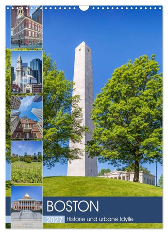 BOSTON Historie und urbane Idylle (Wandkalender 2027 DIN A3 hoch), CALVENDO Monatskalender