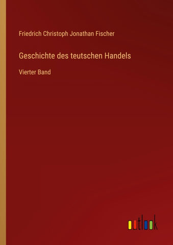 Geschichte des teutschen Handels