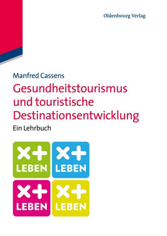 Gesundheitstourismus und touristische Destinationsentwicklung