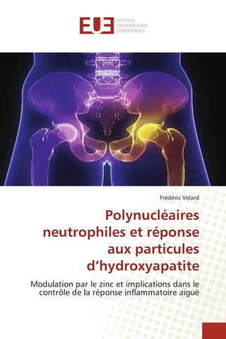 Polynucléaires neutrophiles et réponse aux particules d'hydroxyapatite