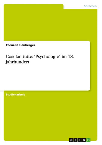 Così fan tutte: "Psychologie" im 18. Jahrhundert
