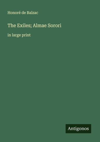 The Exiles; Almae Sorori