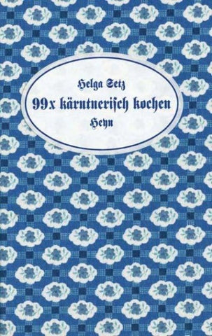 99 x kärntnerisch kochen