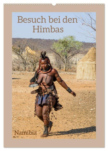 Besuch bei den Himbas - Namibia (Wandkalender 2027 DIN A2 hoch), CALVENDO Monatskalender