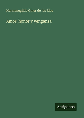 Amor, honor y venganza