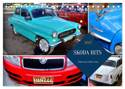 SKODA HITS - Oldtimer der CSSR in Kuba (Tischkalender 2027 DIN A5 quer), CALVENDO Monatskalender