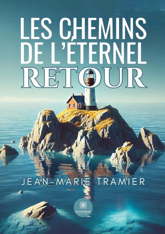 Les chemins de l'éternel retour